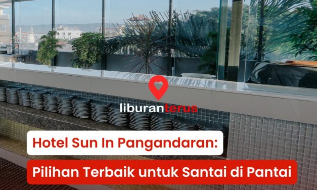 Hotel Sun In: Pilihan terbaik untuk bersantai di pantai pangandaran