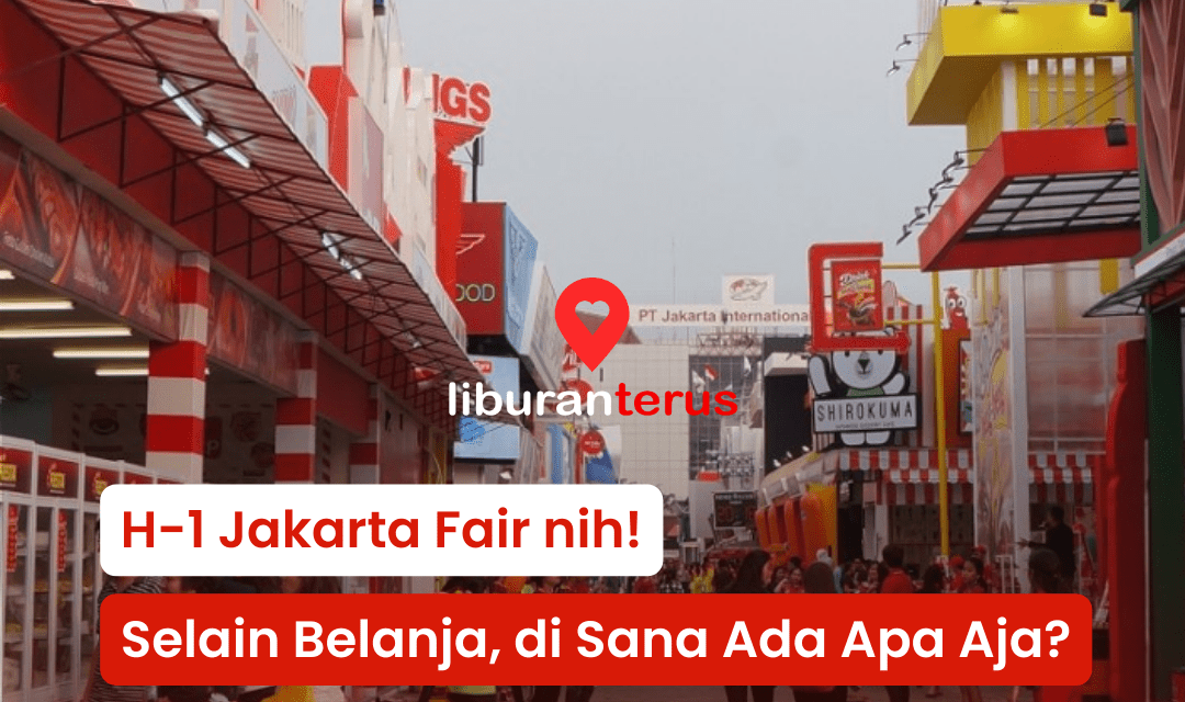 Nikmati Liburan Kamu di Jakarta Fair dengan Menonton Konser, Wisata Kuliner, dan Bermain Wahana Seru!