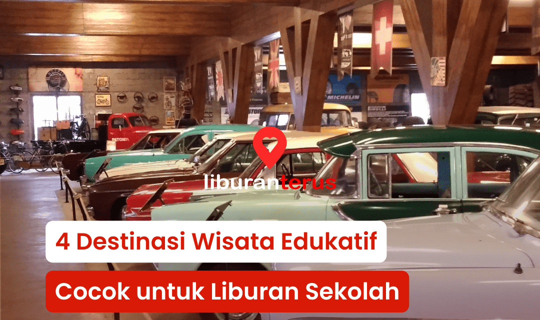 4 Destinasi Wisata Edukatif yang Cocok untuk Liburan Sekolah