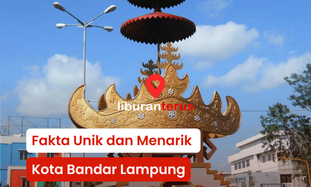 Fakta Menarik Kota Bandar Lampung