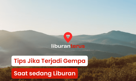 Tips Jika Terjadi Gempa Saat sedang Liburan