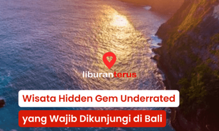 Destinasi Wisata Underrated yang Wajib Dikunjungi di Bali