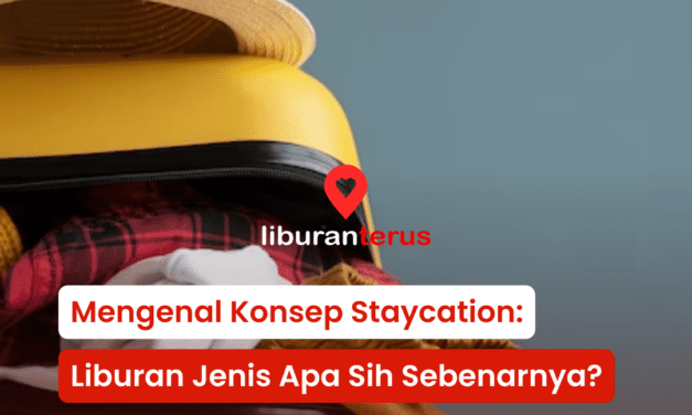 Mengenal Konsep Staycation: Liburan Jenis Apa Sih Sebenarnya?