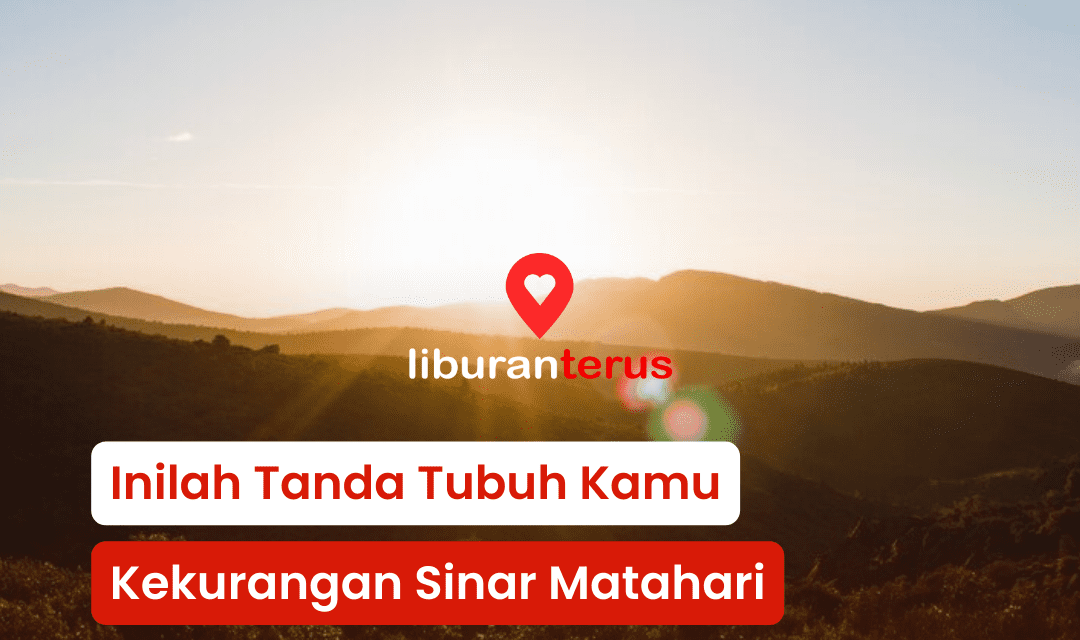 Inilah Tanda Tubuh Kamu Kekurangan Sinar Matahari